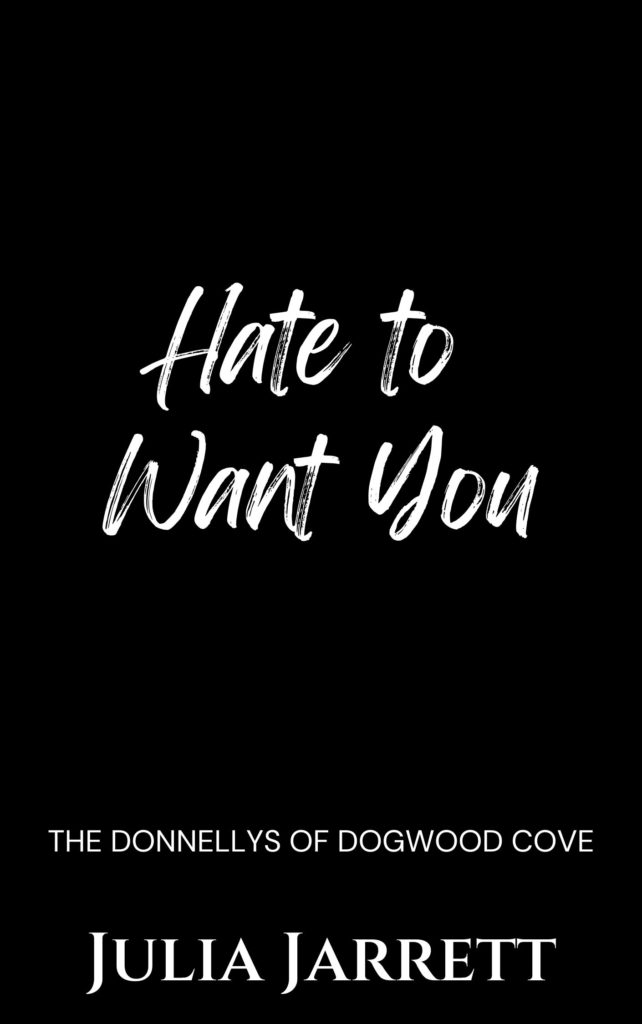 Black background with the book title Hate to Want You