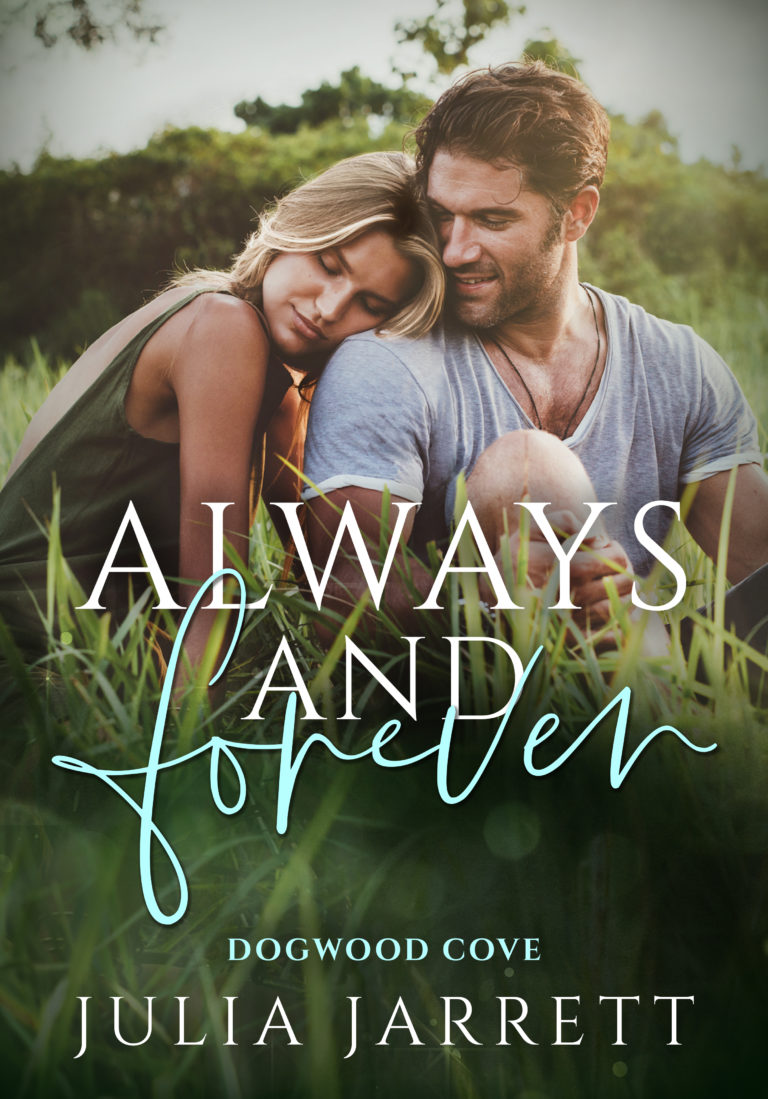 Couple sitting in the grass. Women resting head on man's shoulder. Book title, Always and Forever by Julia Jarrett