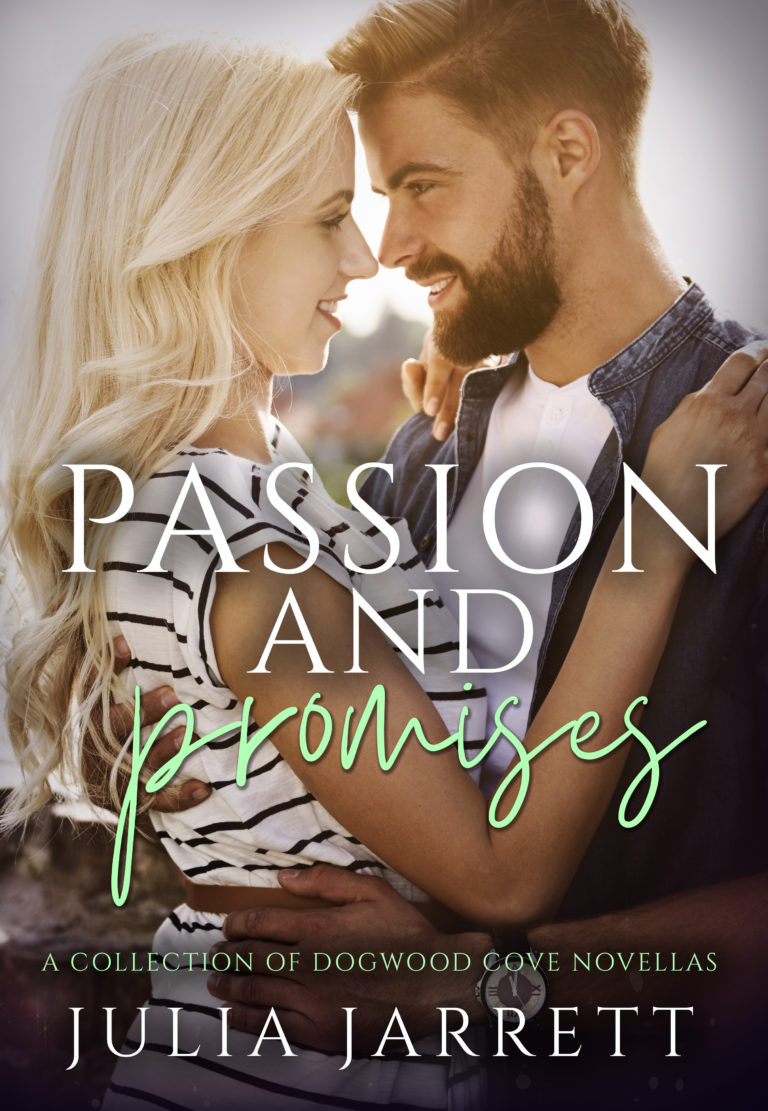 Man and women are facing each other in an embrace. Passion and Promises (A Dogwood Cove Novella Collection) by Julia Jarrett