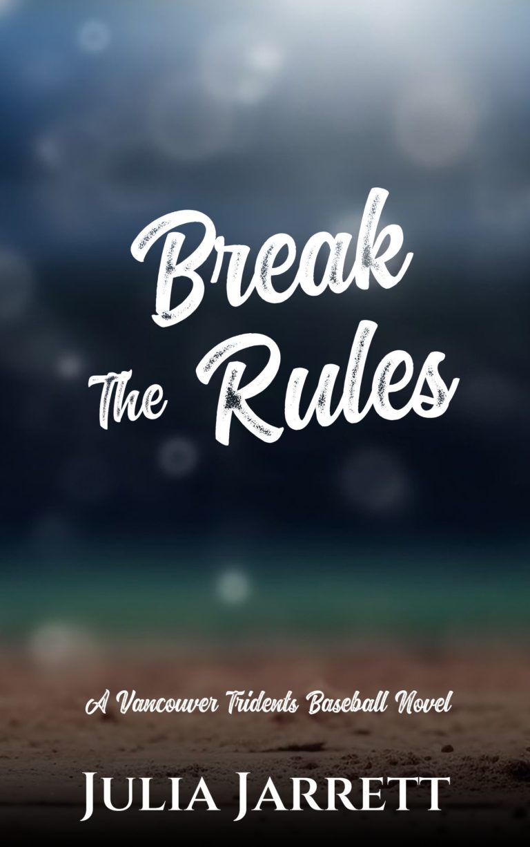temporary book cover with title Break the Rules (Vancouver Tridents Book 1) by Julia Jarrett