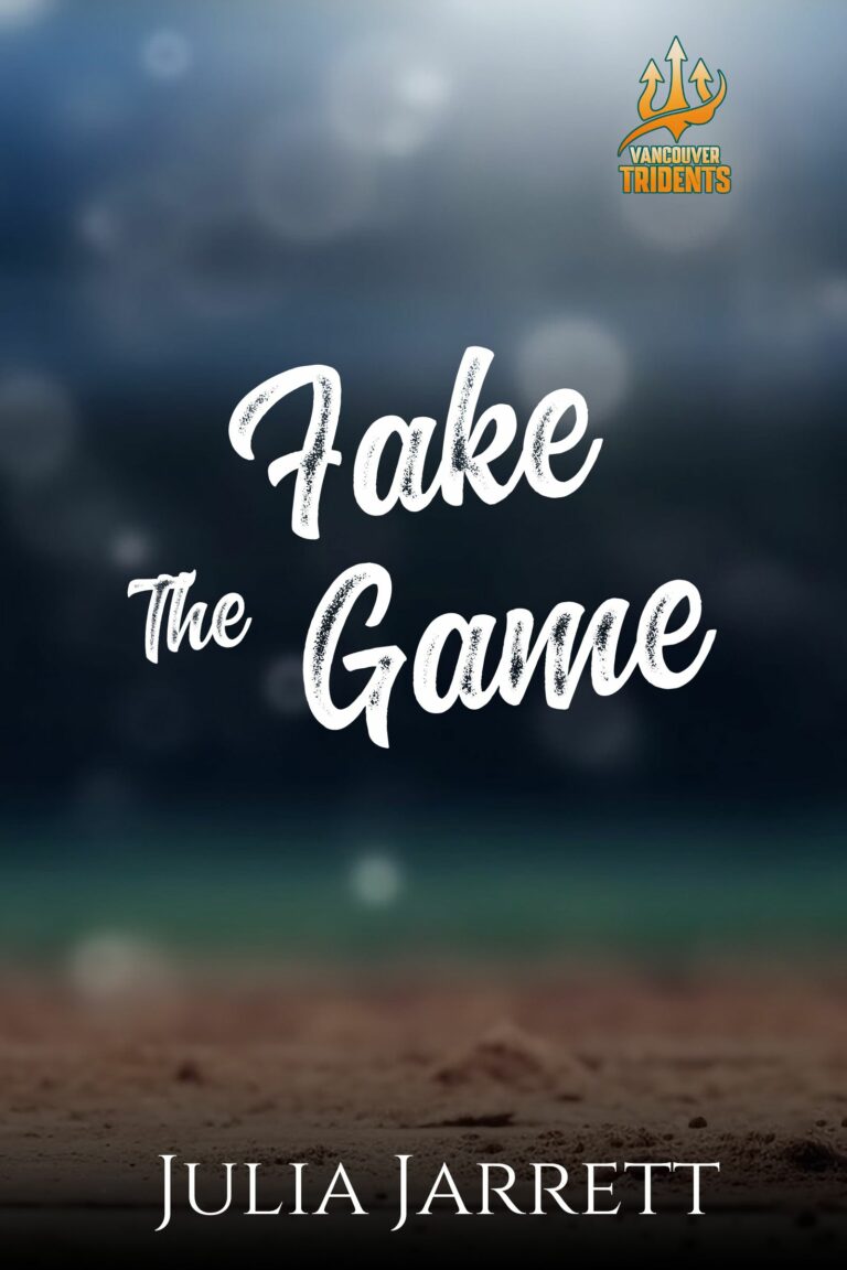 temporary book cover with title Fake the Game (Vancouver Tridents Book 2) by Julia Jarrett