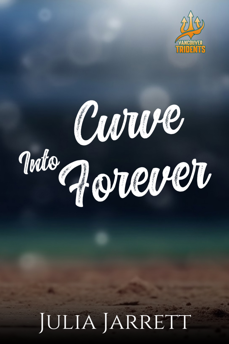 temporary book cover with title Curve Into Forever (Vancouver Tridents Book 5) by Julia Jarrett